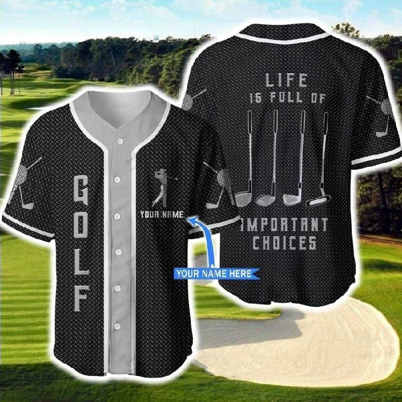 Golf Important Choices Metal Personalized Baseball Jersey, Idea Gift for Golf Lover